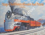 Chicago & North Western - Milwaukee Road Pictorial by PORTER, R
